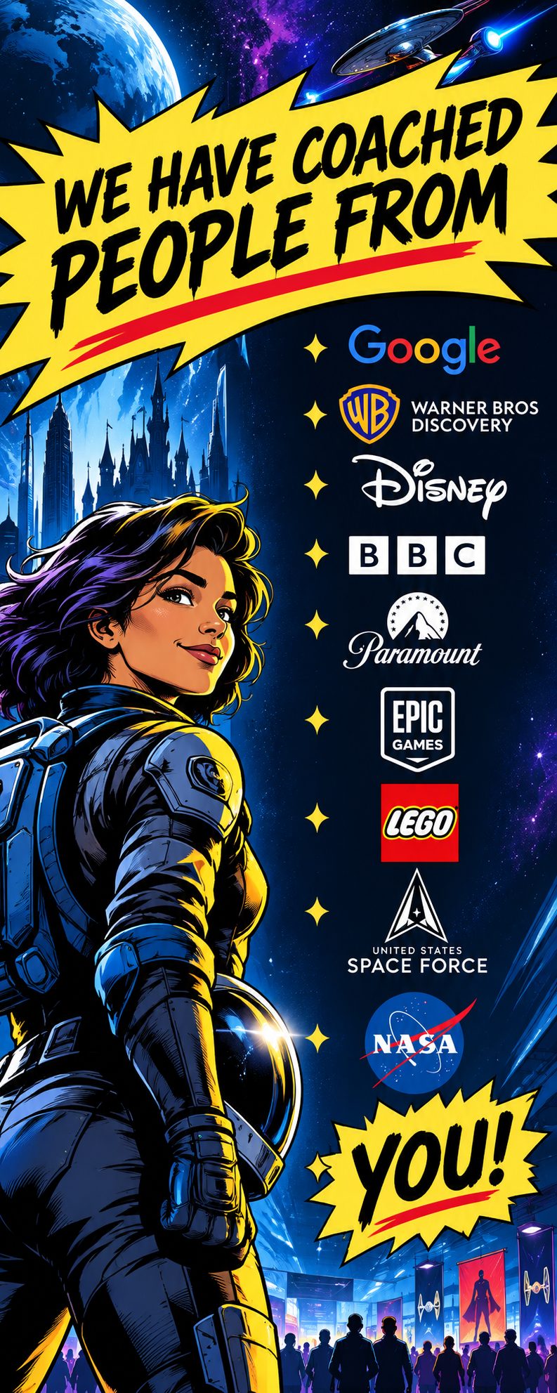 Comic-style poster: We have coached people from Google, Warner Bros Discovery, Disney, BBC, Paramount, Epic Games, LEGO, United States Space Force, NASA and you!